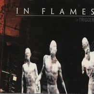 In Flames >Trigger CD