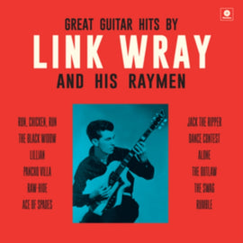 Link Wray & The Raymen – Great Guitar Hits (180g)