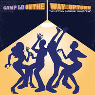 Camp Lo ‎– On The Way Uptown: The Uptown Saturday Night Demo