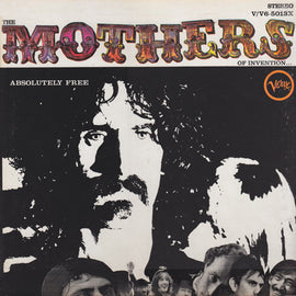 The Mothers Of Invention – Absolutely Free