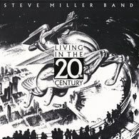 Steve Miller Band - Living in the 20th Century