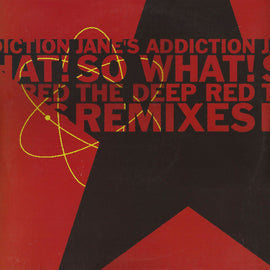 Jane's Addiction – So What! (The Deep Red Remixes)
