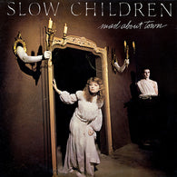 Slow Children - Mad About Town