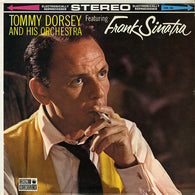 Tommy Dorsey And His Orchestra Featuring Frank Sinatra – Tommy Dorsey And His Orchestra Featuring Frank Sinatra
