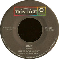 Three Dog Night – One / Chest Fever 7" vinyl record