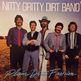 Nitty Gritty Dirt Band – Plain Dirt Fashion