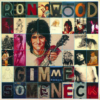 Ron Wood ‎– Gimme Some Neck