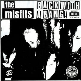 Misfits – Back With a Bang