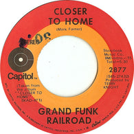 Grand Funk Railroad – Closer To Home 7" vinyl record