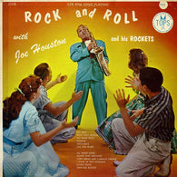 Joe Houston & His Rockets – Rock And Roll