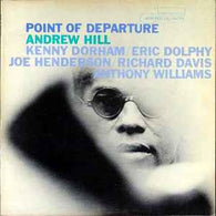 Andrew Hill – Point Of Departure