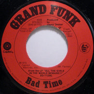 Grand Funk – Bad Time / Good & Evil 7" vinyl record