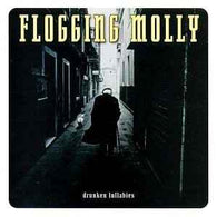 Flogging Molly – Drunken Lullabies