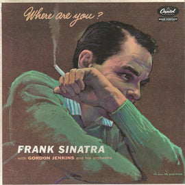 Frank Sinatra– Where Are You?