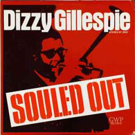 Dizzy Gillespie – Souled Out