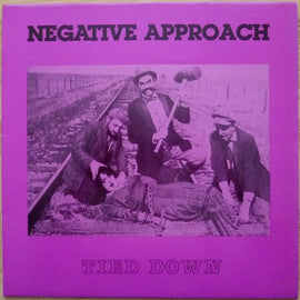 Negative Approach – Tied Down (Staff Pick!)