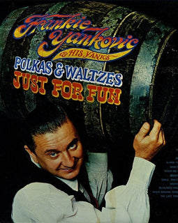 Frankie Yankovic And His Yanks – Polkas & Waltzes - Just For Fun vinyl record