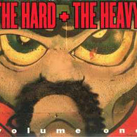 The Hard + The Heavy - Various Artists (Volume One)