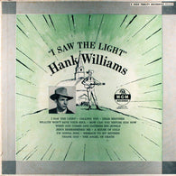 Hank Williams With His Drifting Cowboys – I Saw The Light