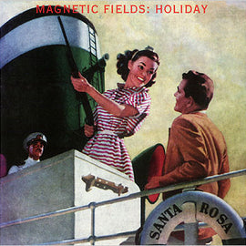 The Magnetic Fields – Holiday