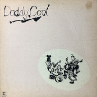 Daddy Cool– Daddy Who?