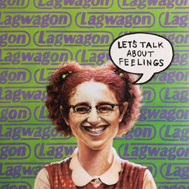 Lagwagon – Let's Talk About Feelings