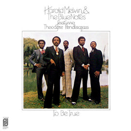 Harold Melvin &amp; The Blue Notes – To Be True