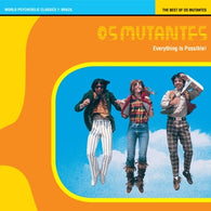 Os Mutantes – Everything Is Possible! - The Best Of Os Mutantes