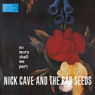 Nick Cave & The Bad Seeds – No More Shall We Part vinyl record