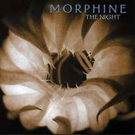 Morphine – The Night
