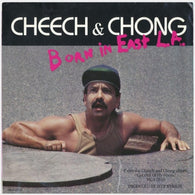 Cheech & Chong – Born In East L.A.