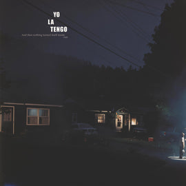 Yo La Tengo- And Then Nothing Turned Itself Inside Out