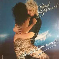 Rod Stewart – Blondes Have More Fun