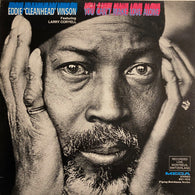 Eddie "Cleanhead" Vinson Featuring Larry Coryell – You Can't Make Love Alone