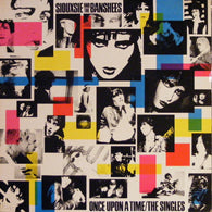 Siouxsie And The Banshees – Once Upon A Time/The Singles