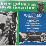 Herb Ellis – Three Guitars In Bossa Nova Time