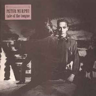 Peter Murphy – Tale Of The Tongue