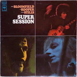 Mike Bloomfield / Al Kooper / Steve Stills – Super Session (STAFF PICK!)
