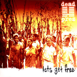 Dead Prez – Lets Get Free (2xLP)