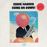 Eddie Harris – Come On Down