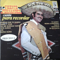 Vicente Fernandez – Canta Para Recordar vinyl record