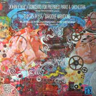 John Cage / Lukas Foss – Concerto For Prepared Piano & Orchestra / Baroque Variations