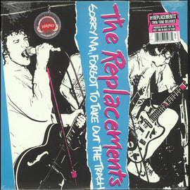 The Replacements – Sorry Ma, Forgot To Take Out The Trash