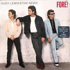Huey Lewis And The News – Fore!