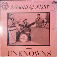 The Unknowns (30) – Saturday Night With The Unknowns vinyl record