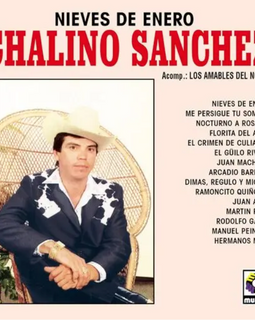 Chalino Sanchez- Nieves De enero