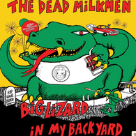 The Dead Milkmen - Big Lizard In My Backyard (RSD RED RARE!)