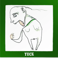 Yuck - Yuck (Staff Pick!)