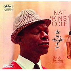 Nat King Cole – The Very Thought of You
