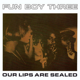Fun Boy Three – Our Lips Are Sealed (Special Remix Version)